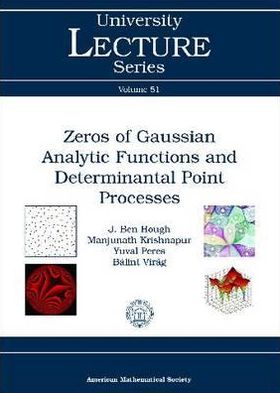 Zeros of Gaussian Analytic Functions and Determinantal Point Processes magazine reviews