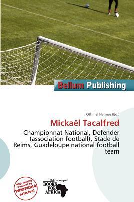 Micka L Tacalfred magazine reviews