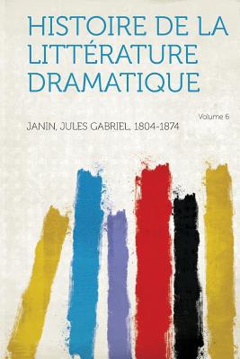 Histoire de La Litterature Dramatique Volume 6 magazine reviews