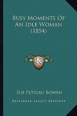 Busy Moments of an Idle Woman magazine reviews