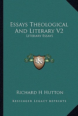 Essays Theological and Literary V2 magazine reviews