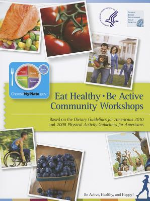 Eat Healthy, Be Active Community Workshops magazine reviews