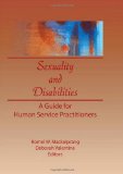 Sexuality and Disabilities book written by Deborah P Valentine