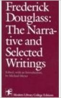 Frederick Douglass: The Narrative and Selected Writings book written by Frederick Douglass