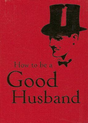 How to Be a Good Husband magazine reviews