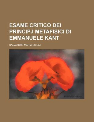 Esame Critico Dei Principj Metafisici Di Emmanuele Kant magazine reviews