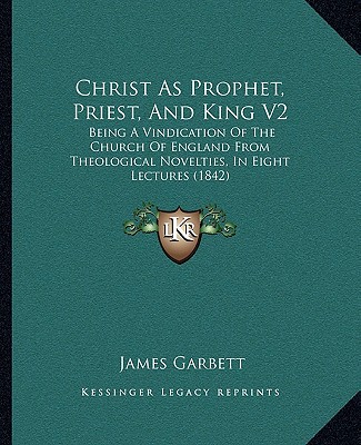 Christ as Prophet, Priest, and King V2 magazine reviews