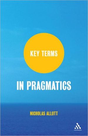 Key Terms in Pragmatics (Key Terms Series) magazine reviews