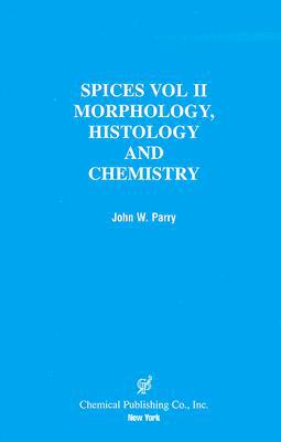 Spices, Vol. 2 book written by John W. Parry