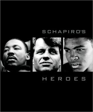 Schapiro's Heroes book written by David Friend