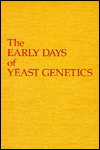 The Early days of yeast genetics magazine reviews