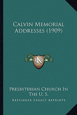 Calvin Memorial Addresses magazine reviews