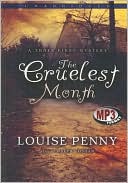 The Cruelest Month (Armand Gamache Series #3) book written by Louise Penny
