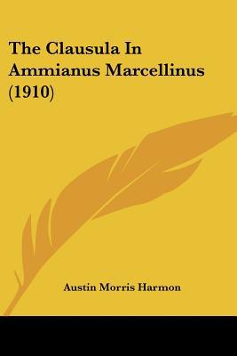 The Clausula in Ammianus Marcellinus magazine reviews