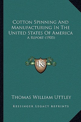 Cotton Spinning and Manufacturing in the United States of America magazine reviews