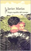 Negra espalda del tiempo (Dark Back of Time) book written by Javier Marias