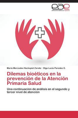 Dilemas Bioeticos En La Prevencion de La Atencion Primaria Salud magazine reviews