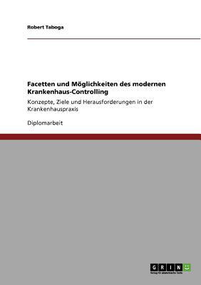 Facetten Und M Glichkeiten Des Modernen Krankenhaus-Controlling magazine reviews