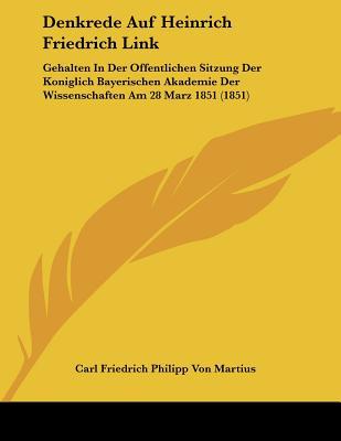 Denkrede Auf Heinrich Friedrich Link magazine reviews
