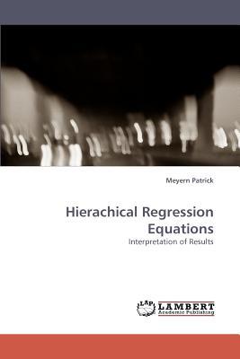 Hierachical Regression Equations magazine reviews