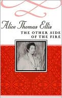 The Other Side of the Fire (Common Reader Editions) book written by Alice Thomas Ellis