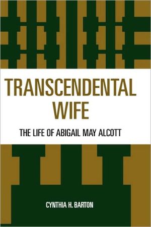 Transcendental Wife book written by Cynthia H. Barton