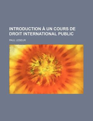 Introduction Un Cours de Droit International Public magazine reviews