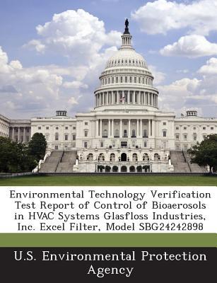 Environmental Technology Verification Test Report of Control of Bioaerosols in HVAC Systems Glasflos magazine reviews