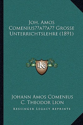 Joh. Amos Comeniusacentsa -A Cents Grosse Unterrichtslehre magazine reviews