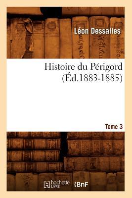 Histoire Du Perigord. Tome 3 magazine reviews