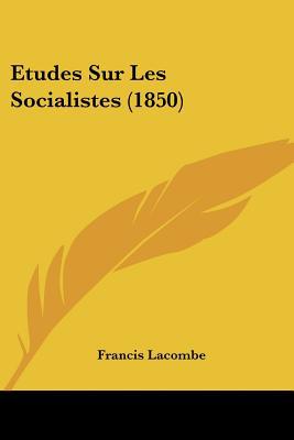Etudes Sur Les Socialistes magazine reviews