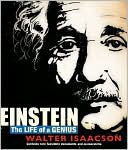 Einstein: The Life of a Genius written by Walter Isaacson