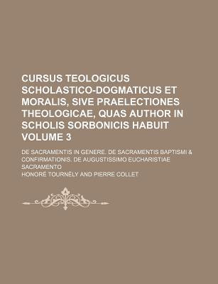 Cursus Teologicus Scholastico-Dogmaticus Et Moralis, Sive Praelectiones Theologicae, Quas Author in  magazine reviews