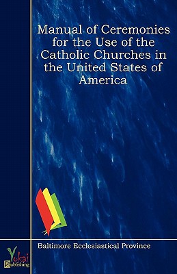 Manual of Ceremonies for the Use of the Catholic Churches in the United States of America magazine reviews
