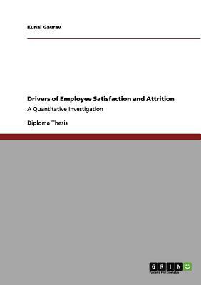 Drivers of Employee Satisfaction and Attrition magazine reviews