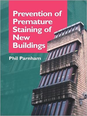 Prevention of Premature Staining in New Buildings magazine reviews
