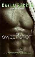 Sweet Spot book written by Kayla Perrin