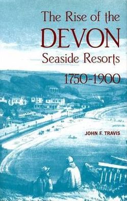The Rise of the Devon Seaside Resorts magazine reviews