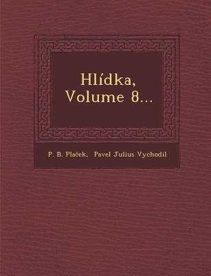 Hlidka, Volume 8... magazine reviews