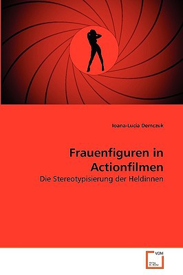 Frauenfiguren in Actionfilmen magazine reviews