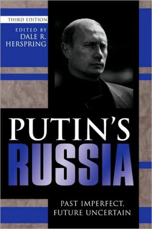 Putin's Russia book written by Dale R. Herspring
