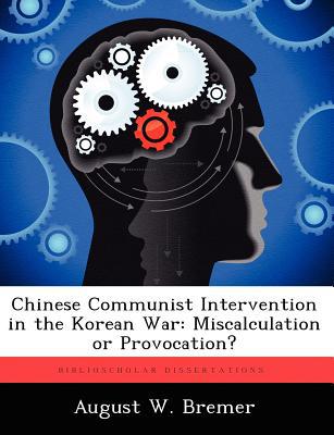 Chinese Communist Intervention in the Korean War magazine reviews