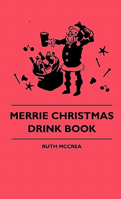 Merrie Christmas Drink Book Merrie Christmas Drink Book magazine reviews