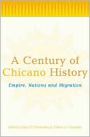 A Century of Chicano History magazine reviews