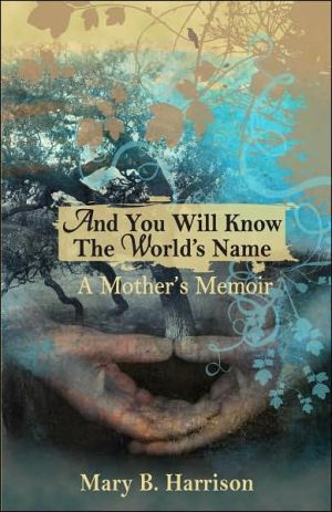And You Will Know the World's Name magazine reviews