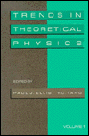 Trends in theoretical physics book written by P. J. Ellis and  Y. C. Tang