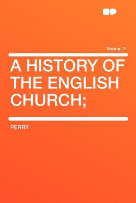 A History of the English Church magazine reviews