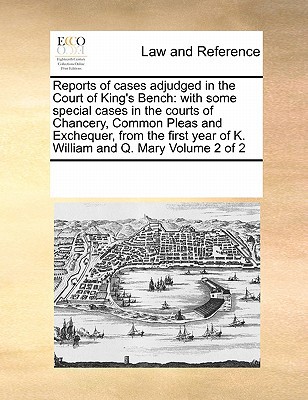 Reports of Cases Adjudged in the Court of King's Bench magazine reviews