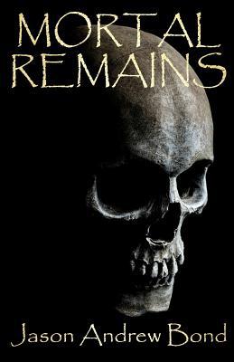 Mortal Remains magazine reviews