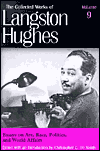 Essays on Art, Race, Politics, and World Affairs (The Collected Works of Langston Hughes), Vol. 9 book written by Langston Hughes